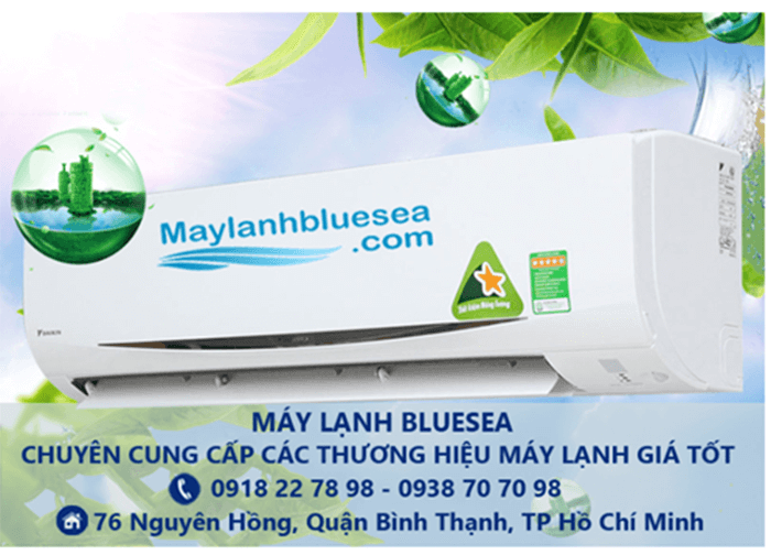 Máy lạnh Bluesea - địa chỉ uy tín tại thành phố Hồ Chí Minh và Hà Nội