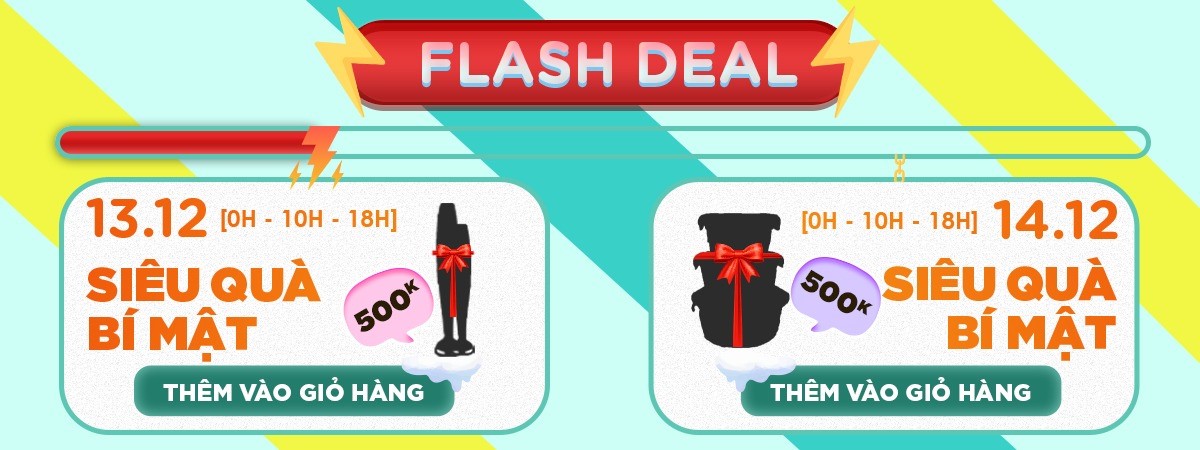 Flash Deal khủng với những phần quà bí mật trị giá 500k